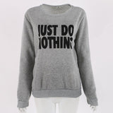 2017 Just Do Nothing Fashion Women Long Sleeve Hoodie